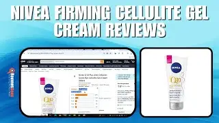 Nivea Firming Cellulite Gel Cream Reviews - Experts and Users Agree