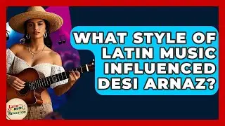 What Style Of Latin Music Influenced Desi Arnaz? - Latin Music Revolution