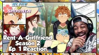 Rent-A-Girlfriend Season 2 Episode 1 Reaction | KAZUYA IS REACHING UNHOLY LEVELS OF SIMPING ALREADY!