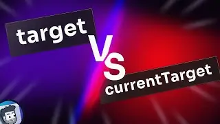 Знаете ли вы разницу между target и currentTarget?
