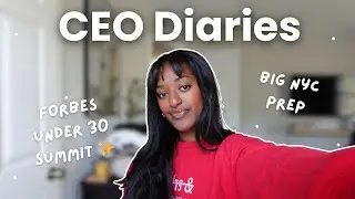CEO Diaries: Getting Ready for Forbes Under 30 Summit ✨
