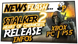 Stalker 2 Heart of Chernobyl Release Versionen | infos | news | deutsch