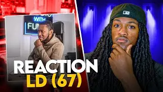 LD 67 Plugged In WFumez The Engineer Reupload REACTION