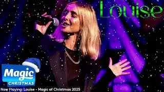 Louise - Magic Radio Christmas Special (2025)