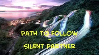 Path to Follow - Silent Partner | No Copyright Music