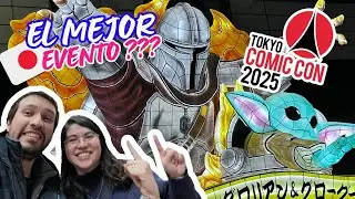 🇯🇵🗼¿Vale la pena la TOKYO COMICCON? Te lo mostramos TODO🤔