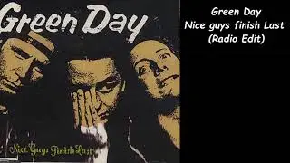 Green Day Nice guys finish last (radio edit)