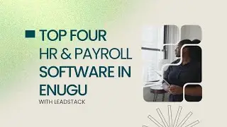 Top Four HR and Payroll Software in Enugu - Nigeria
