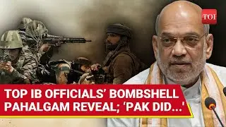 Major Pahalgam Attack Revelation By IB Officials | Amit Shah&rsquo;s Office Joins, Makes Big Admission