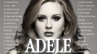 Adele Best Songs Playlist | Greatest Hits Compilation