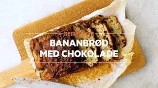 S&aring;dan laver du nemt et l&aelig;kkert bananbr&oslash;d