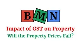 Impact of GST on the Purchase of Property - Part 1