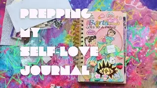 Prepping my self love journal