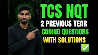 TCS NQT 2 Previous Year Coding Questions with solutions | TCS NQT Coding Preparation 2026