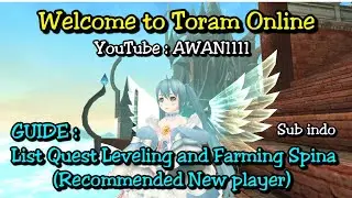 Toram Online - Guide : List Quest Leveling and Farming Spina (Recommend New player)
