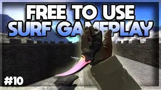 CSGO SURF NO COPYRIGHT Gameplay - Free To Use (Free For Use)