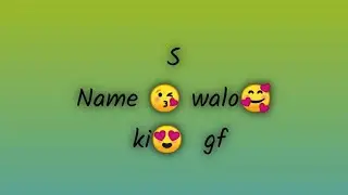 S name walo ki gf || P name walo ki gf || R name walo ki gf || M name walo ki gf | N name walo ki gf