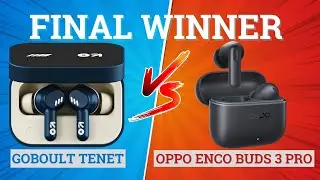 OPPO Enco Buds 3 Pro vs GOBOULT Tenet⚡ Full Comparison ⚡Best for Music, Bass & Gaming 🔥