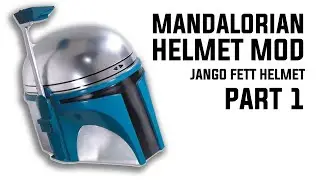 MANDALORIAN HELMET: MODIFYING RUBIE’S JANGO FETT HELMET [PT.1]