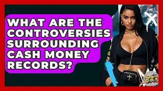 What Are The Controversies Surrounding Cash Money Records? - Hip Hop Gurus