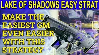 This Lake Of Shadows Grandmaster Nightfall Strategy Makes It Even Easier (Destiny 2 Season 15)