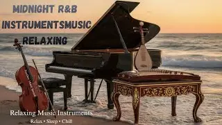 [ Midnight R&B ] Pan Flute Music Instruments, R&B 🌙 Soft & Relaxing Night Vibes