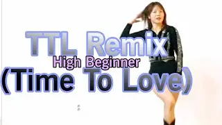 TTL Remix (Time To Love)Linedance/High Beginner/Kim Duck Hwa #라인댄스 #윤은주라인댄스