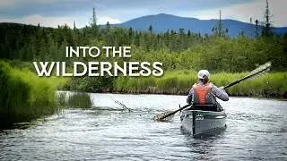 Remote Adirondack River Paddle | Canoeing the Chubb River