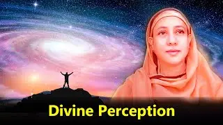 Divine Perception - Pravrajika Divyanandaprana | Isha Upanishad
