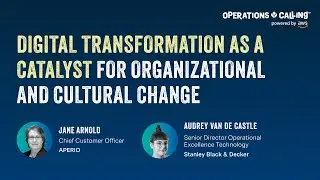 Digital Transformation as a Catalyst for Cultural Change | Operations Calling 2024