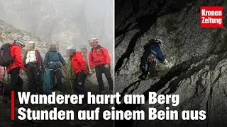 Wanderer harrt am Berg Stunden auf einem Bein aus | krone.tv NEWS
