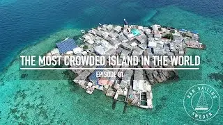 The Most Crowded Island In The World - Ep. 81 RAN Sailing