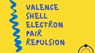 #6 Valence Shell Electron Pair Repulsion Theory (VSEPR) - Physical Science