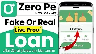 zero pe loan app | zero pe loan app fake or real review app | fast approval loan | zero pe