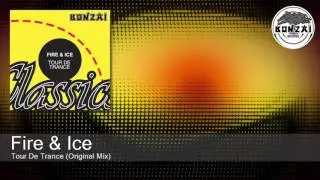 Fire & Ice - Tour De Trance (Original Mix)