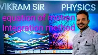 Equation of motion by integration method or method of calculus 