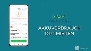 Akkuverbrauch optimieren - Xiaomi [Android 10 - MIUI 12]