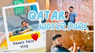 Inside Qatar&rsquo;s Biggest Waterpark! Desert Falls Water Park Full Tour 🌊🇶🇦