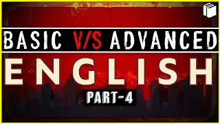 Basic V/S Advanced English - IV | Learn English | PuStack
