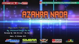 LIVE AZAHRA NADA // SANMALA PRODUCTION // SIMBAR SOUND // SEBERAN GIRILAYU MATESIH, 03 0KT 2019