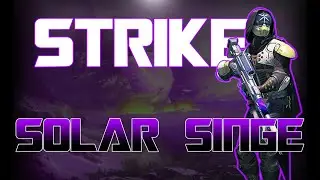 Destiny 2: Strike playlist, The Corrupted - Solar singe