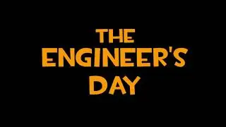 The Engineer's Day - Intro - A Cubiqlo Series