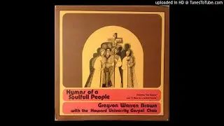 Grayson Warren Brown & Howard University Gospel Choir-1977-Glory/We Believe