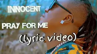 Innocent - Pray for me (lyric video)