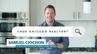 Meet Samuel Ciochon, Your Local Chicago Real Estate Agent Advisor