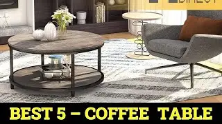 Top 5 Best Coffee Table in 2025