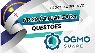 PROCESSO SELETIVO: OGMO SUAPE 2025 / NR 29 EM QUEST&Otilde;ES (28/7/2025) #OGMOSUAPE