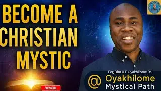 How to Become a Christian Mystic | Biblical Mysticism Explained.