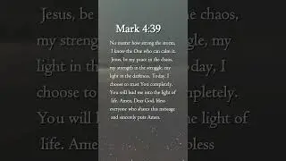 SEE MARK 4:39 #powerfulprayer #jesuslovesyou #motivation