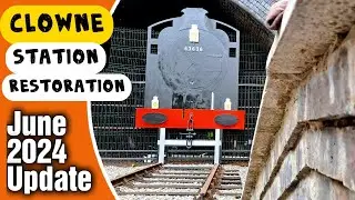 An Update From Clowne Disused Station Restoration June 2024